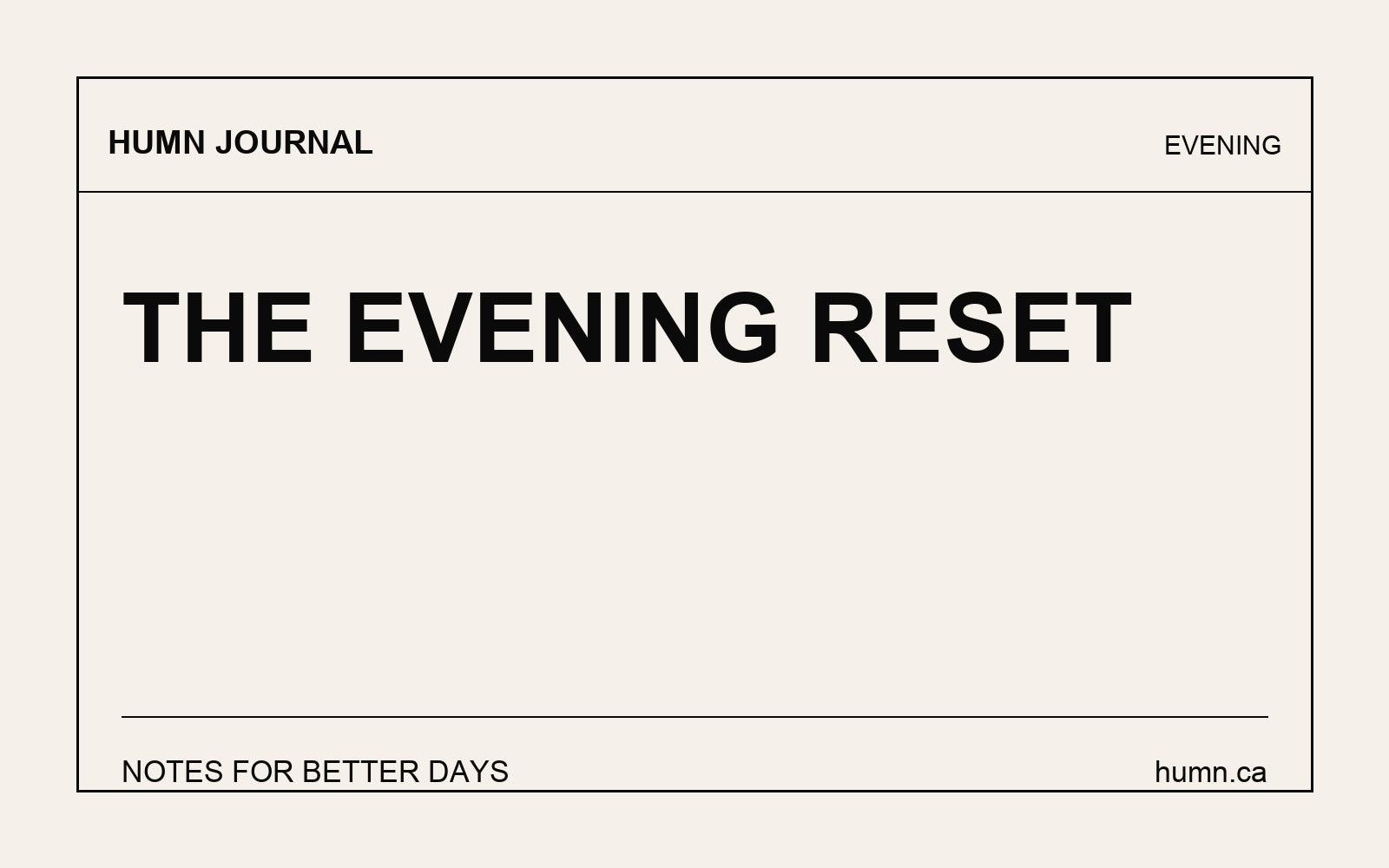 The Evening Reset