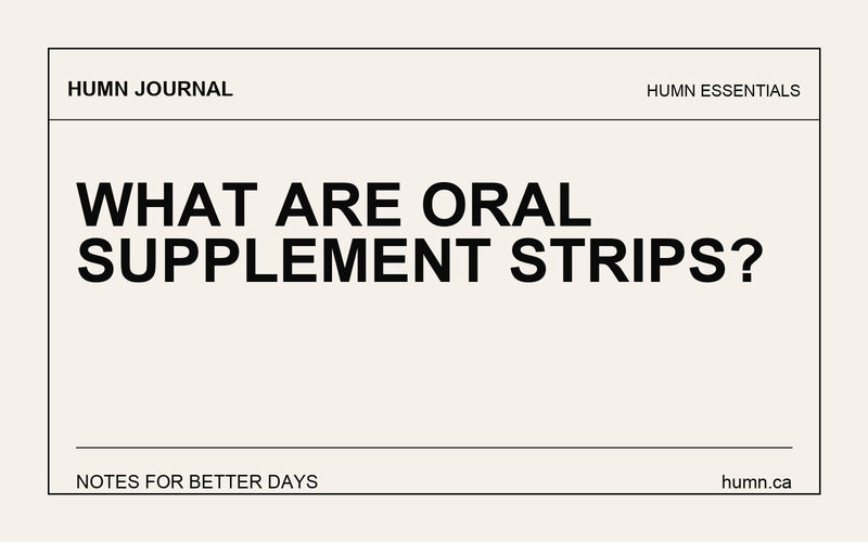 What Are Oral Supplement Strips?