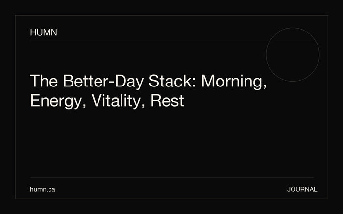 The Better-Day Stack: Morning, Energy, Vitality, Rest
