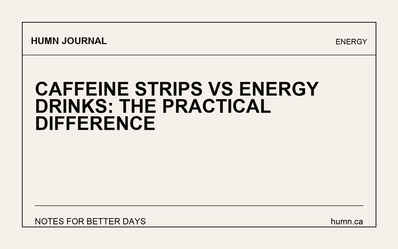 Caffeine Strips vs Energy Drinks: The Practical Difference