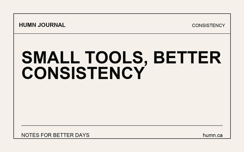 Small Tools, Better Consistency